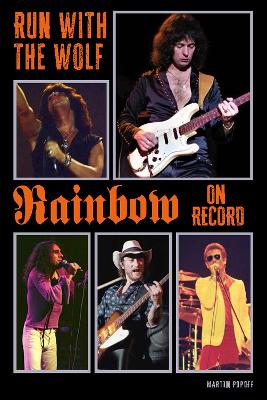 Run With The Wolf: Rainbow On Record