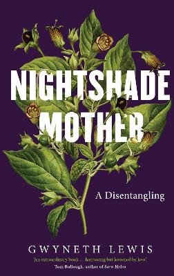 Nightshade Mother: A Disentangling