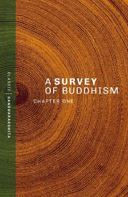 Survey of Buddhism: Chapter One