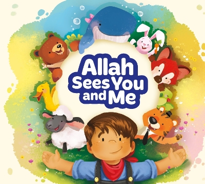 Allah Sees You and Me