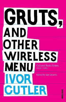 Gruts, and Other Wireless Menu: Collected Radio Scripts, 1959 -1965