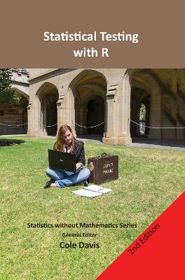 Statistical testing with R: Second edition 2nd Revised edition