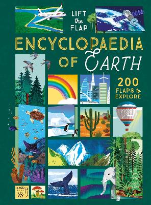 Lift-the-Flap Encyclopaedia of Planet Earth: 200 Flaps to Explore