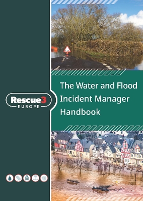 Water and Flood Incident Manager Handbook 2nd New edition