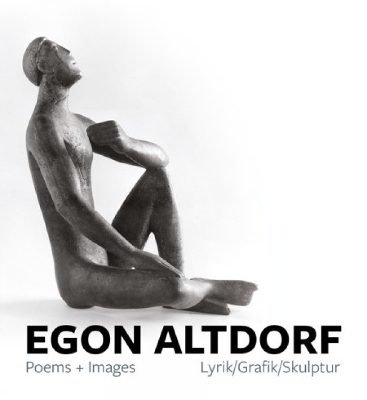 Egon Altdorf: Poems and Images: Poems plus Images