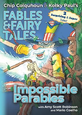 Impossible Parables