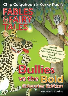 Bullies vs the Bold: Educator Edition
