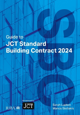 Guide to JCT Standard Building Contract 2024 2025 5th Revised edition