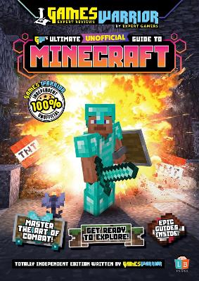 Minecraft Ultimate Unofficial Gaming Guide by GW SS25