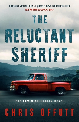 Reluctant Sheriff: The new Mick Hardin novel