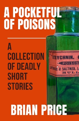 Pocketful of Poisons: A Collection of Deadly Short Stories