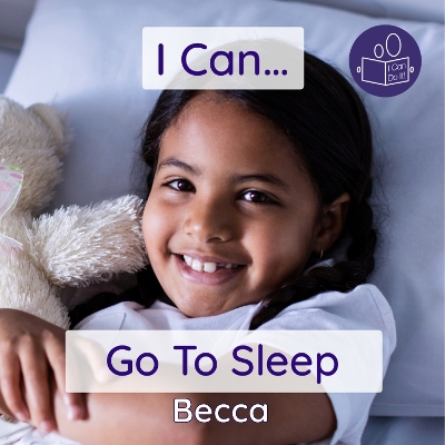 I Can Go To Sleep: A gentle introduction to getting ready for bed and falling asleep 2023