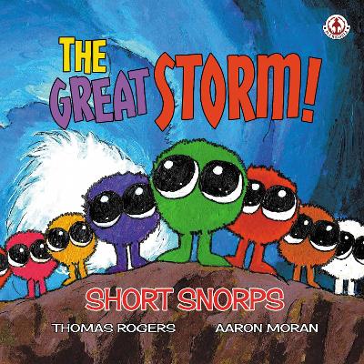 Short Snorps: The Great Storm!