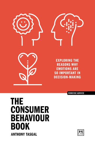 Consumer Behaviour Book: Exploring the reasons why emotions are so important in decision-making