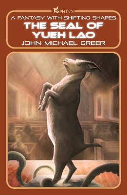 Seal of Yueh Lao: A Fantasy with Shifting Shapes