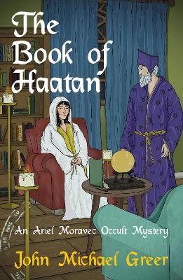 Book of Haatan: An Ariel Moravec Occult Mystery