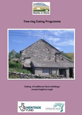 Tree-ring dating programme: Dating of traditional farm buildings around Ingleborough