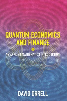 Quantum Economics and Finance: An Applied Mathematics Introduction