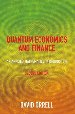 Quantum Economics and Finance: An Applied Mathematics Introduction 2nd ed.