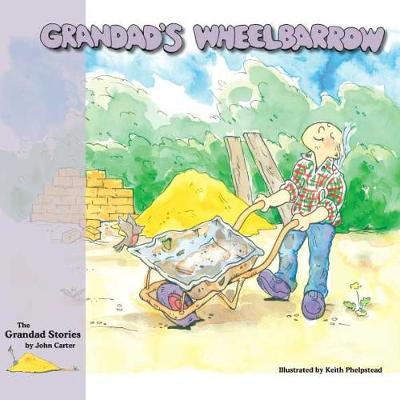Grandad's Wheelbarrow