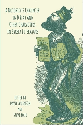 Notorious Chaunter in B Flat and Other Characters in Street Literature