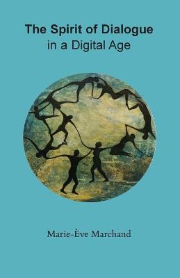 Spirit of Dialogue in a Digital Age