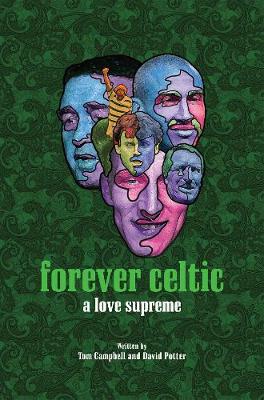 Forever Celtic: A Love Supreme
