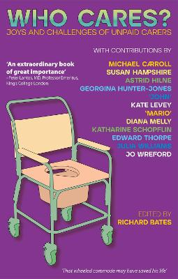 Who Cares?: Joys and Challenges of Unpaid Carers 2021