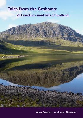 Tales from the Grahams: 231 medium-sized hills of Scotland 2022