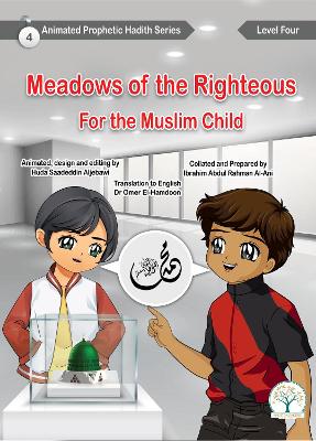 Meadows of the Righteous: for the Muslim Child: 4, 4