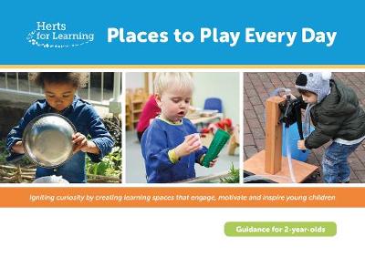 Places to Play Every Day: Guidance for 2 year olds