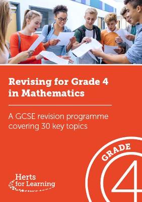 Revising for Grade 4 in Mathematics: A GCSE Revision programme covering 30 key topics