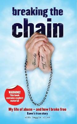 Breaking The Chain 2nd Revised edition