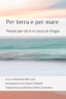Per terra e per mare: Poesie per chi è in cerca di rifugio