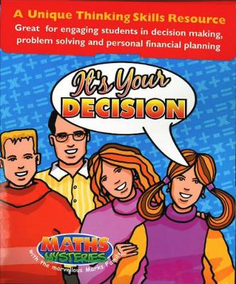 It's Your Decision: A Unique Thinking Skills Resource