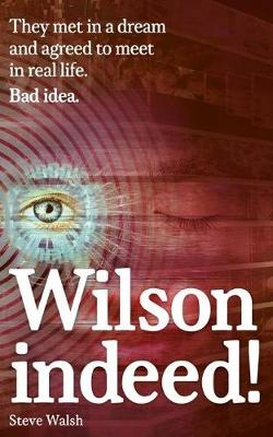 Wilson Indeed!: The WiFi of Dreams