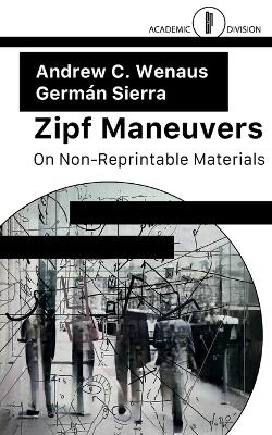 Zipf Maneuvers: On Non-Reprintable Materials