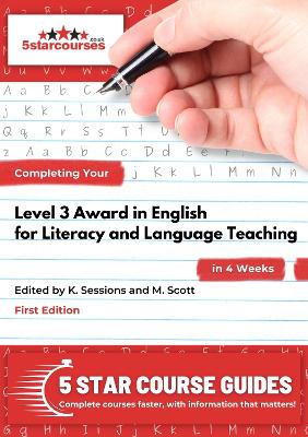 Completing Your Level 3 Award in English for Literacy and Language Teaching  in 4 Weeks