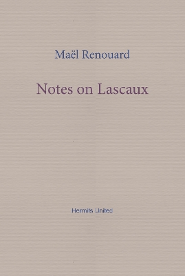 Notes on Lascaux