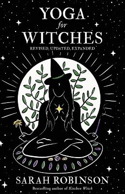 Yoga for Witches: Revised, Updated, Expanded 2nd Revised edition