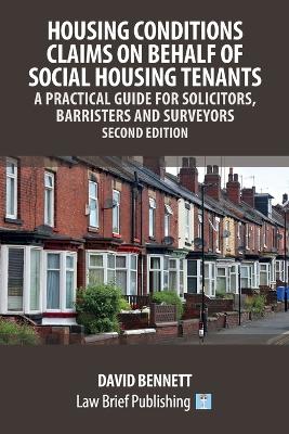 Housing Conditions Claims on Behalf of Social Housing Tenants - A Practical  Guide for Solicitors, Barristers and Surveyors - Second Edition