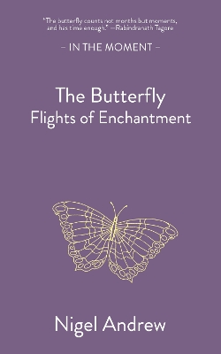 Butterfly: Flights of Enchantment