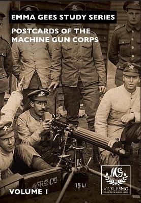 Postcards of the Machine Gun Corps: Volume 1