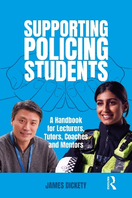 Supporting Policing Students: A Handbook for Lecturers, Tutors, Coaches and Mentors