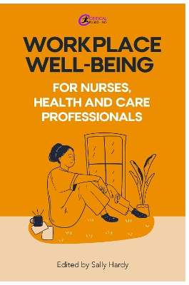 Workplace well-being for nurses, health and care professionals