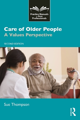 Care of Older People: A Values Perspective 2nd edition