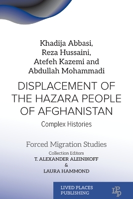 Displacement of the Hazara People of Afghanistan: Complex Histories