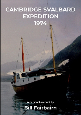 Cambridge Svalbard Expedition 1974