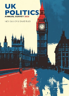 UK Politics: Annual Survey 2025