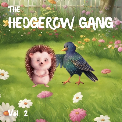 Hedgerow Gang: Volume 2